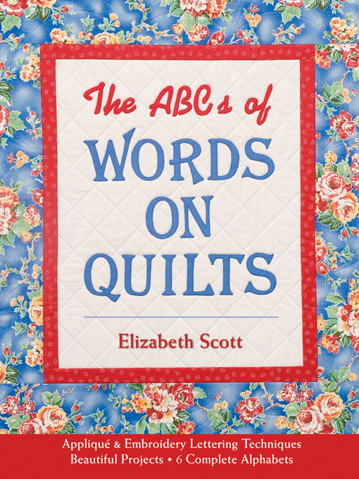Title details for The ABC's of Words on Quilts by Elizabeth Scott - Available
